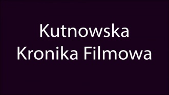 Kutnowska Kronika Filmowa